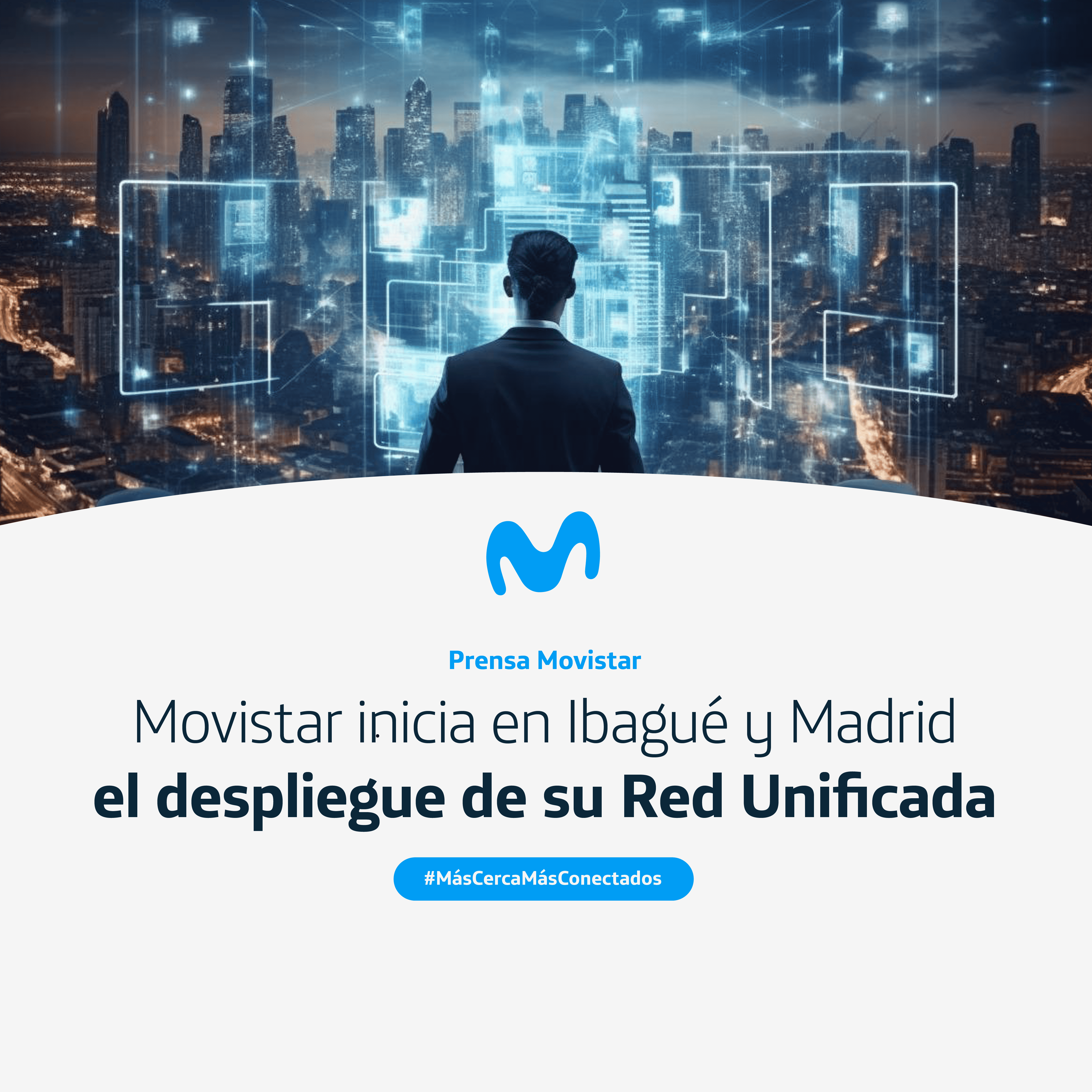 Movistar inicia en Ibagué y Madrid el despliegue de su Red Unificada